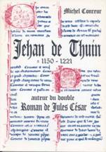 Jehan de Thuin, auteur du double roman de Jules Csar.jpg